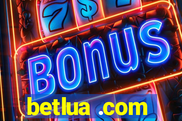 betlua .com